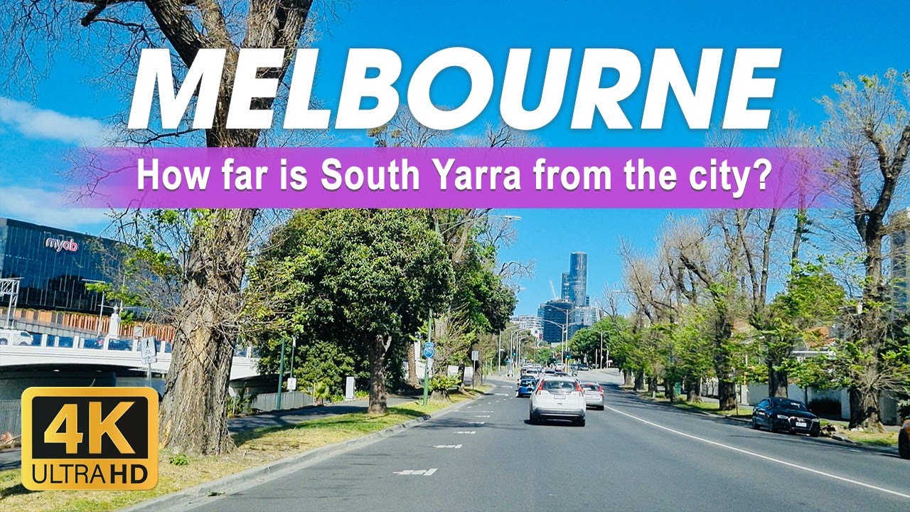 How far is South Yarra from the city? | Drive-through City to South Yarra | Live in Melbourne | 4K