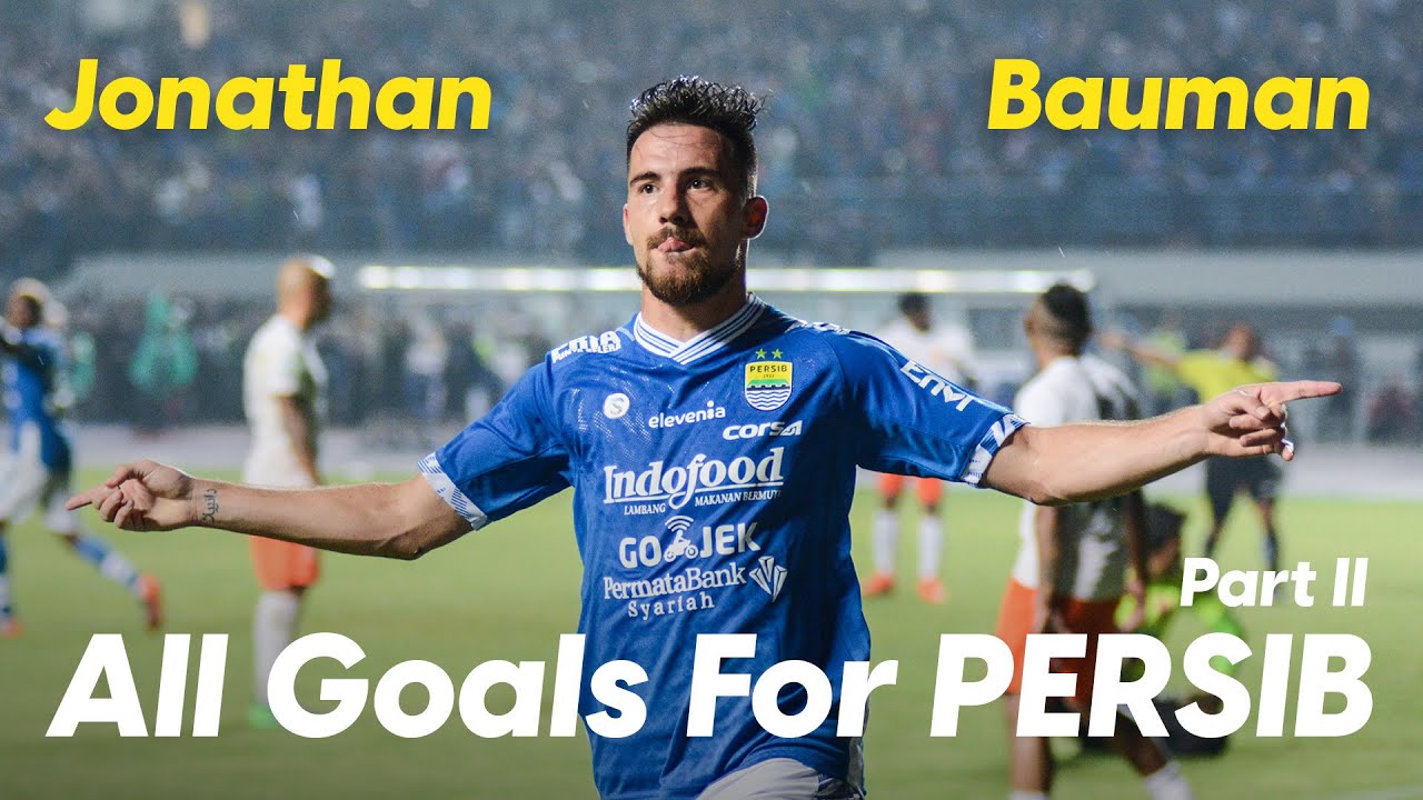 Jonathan Bauman | All Goals for PERSIB - Part II