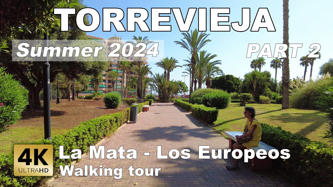 La Mata (Los Europeos) - Torrevieja, part 2, Spain | Costa Blanca - Walking tour [4k 60 fps]