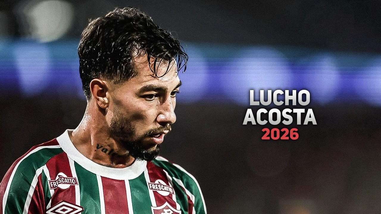 Lucho Acosta 2026 ● Fluminense ► Amazing Skills, Goals & Assists | HD