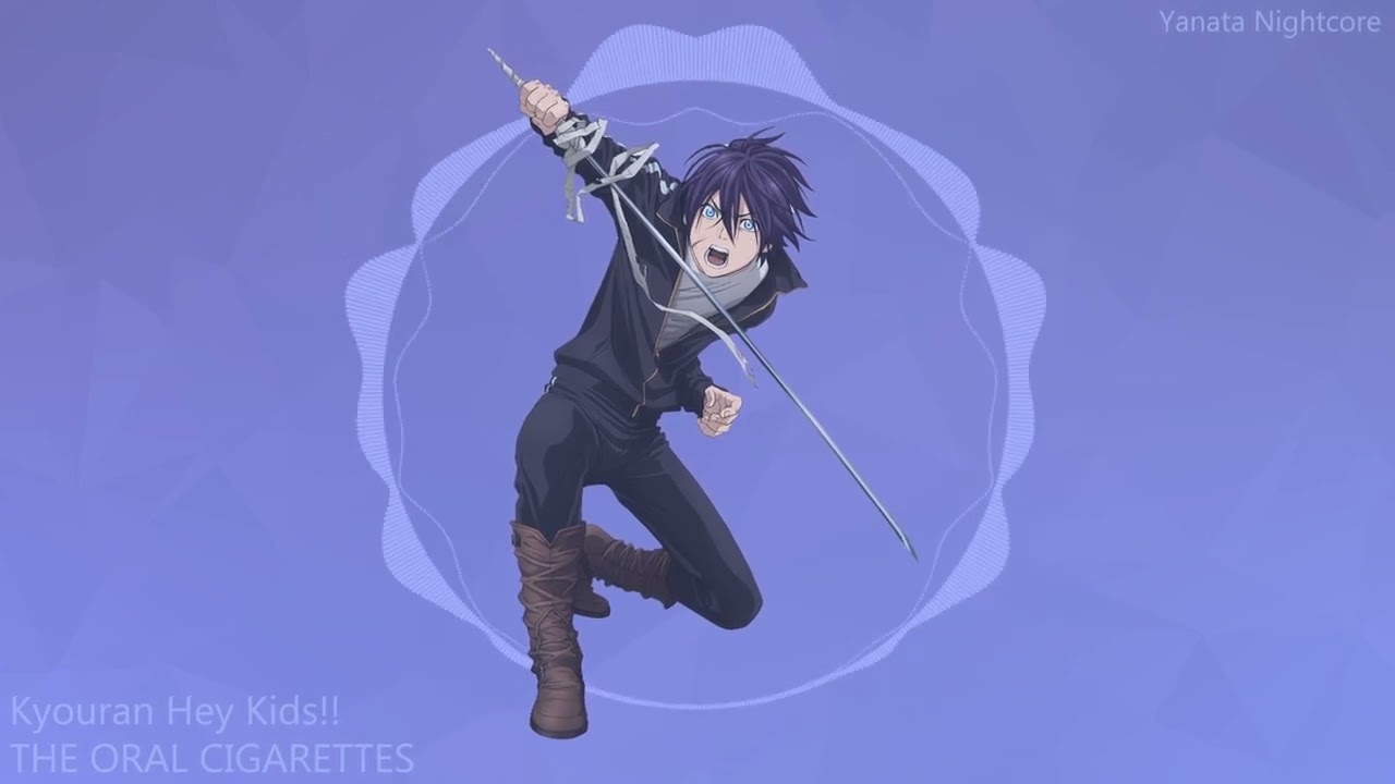 Nightcore - Kyouran Hey Kids!! [Noragami Aragoto OP 1]