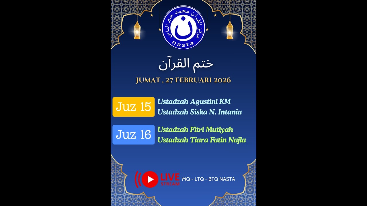 TASMI 30 JUZ AL QURAN HARI KE-8 JUZ 15 DAN 16 , JUMAT, 27 FEBRUARI 2026