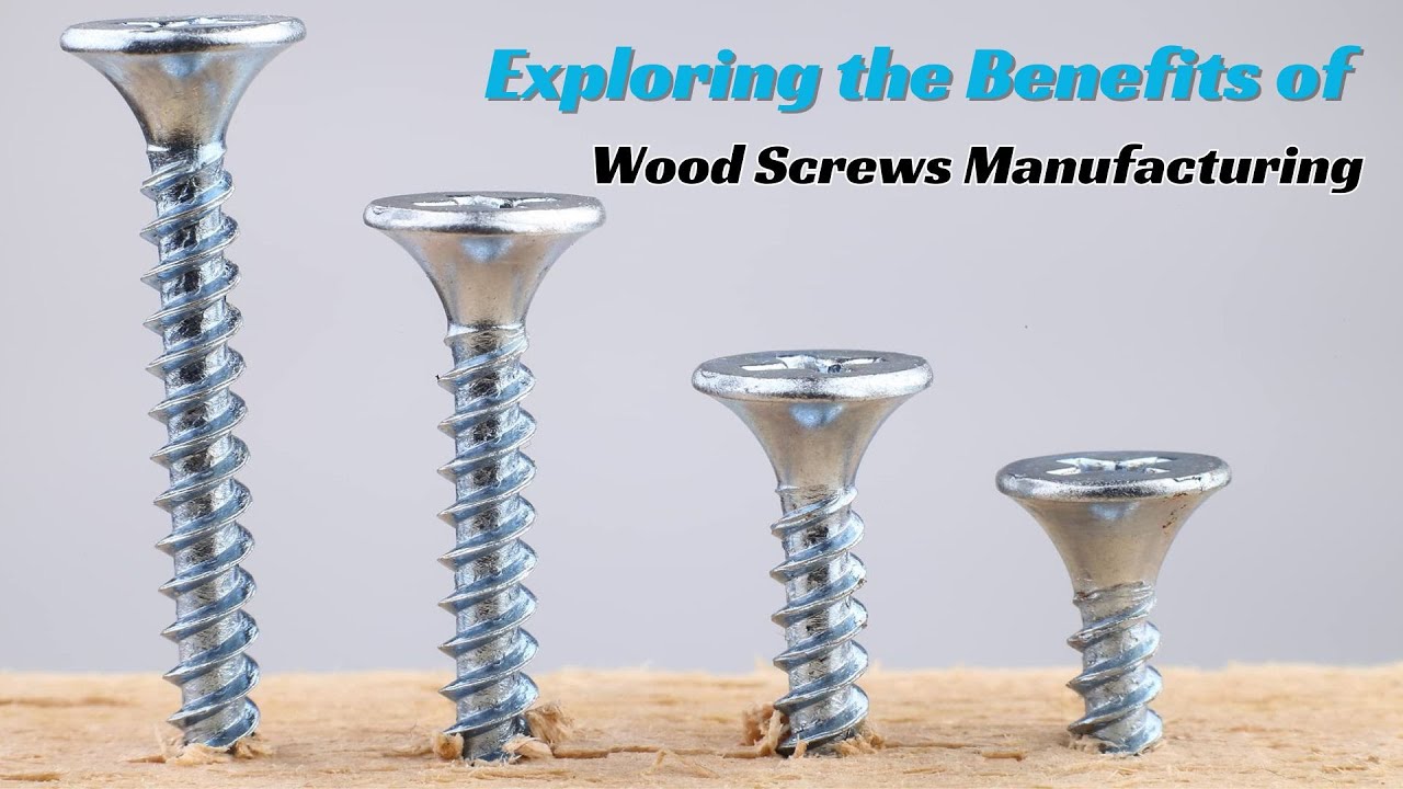Exploring the Benefits of Wood Screws Manufacturing | Wood Screws | Dedicated Impex Co