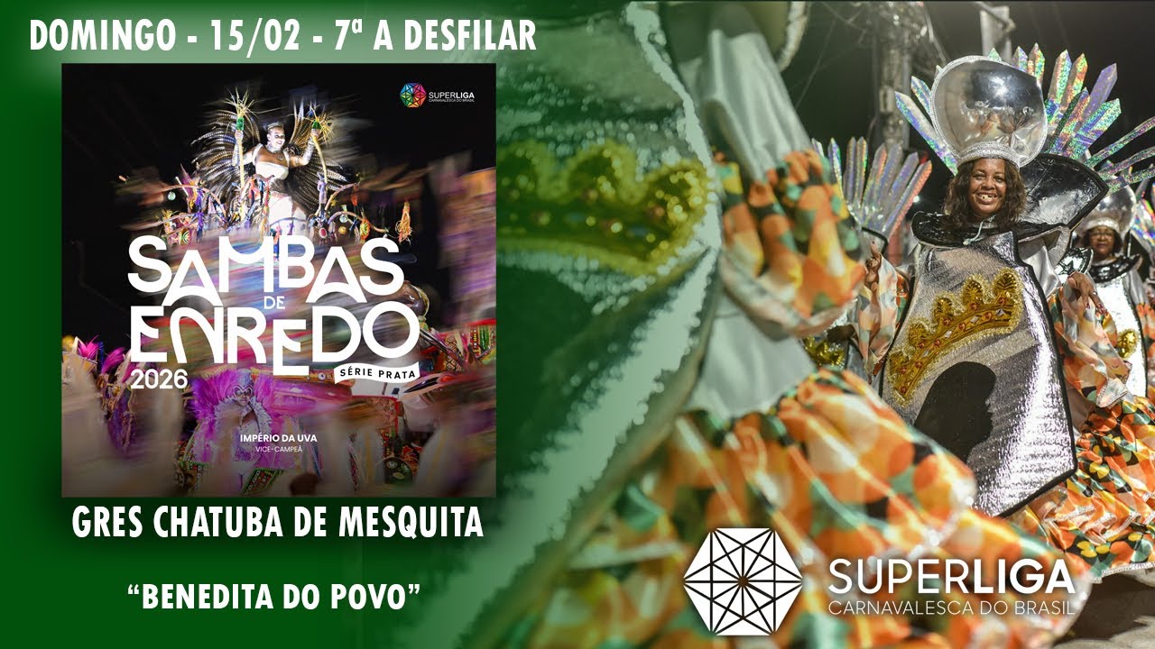 GRES Chatuba de Mesquita - Sambas de Enredo 2026 - Série Prata(Superliga Carnavalesca do Brasil)