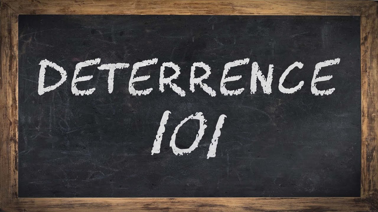 Introducing Deterrence 101