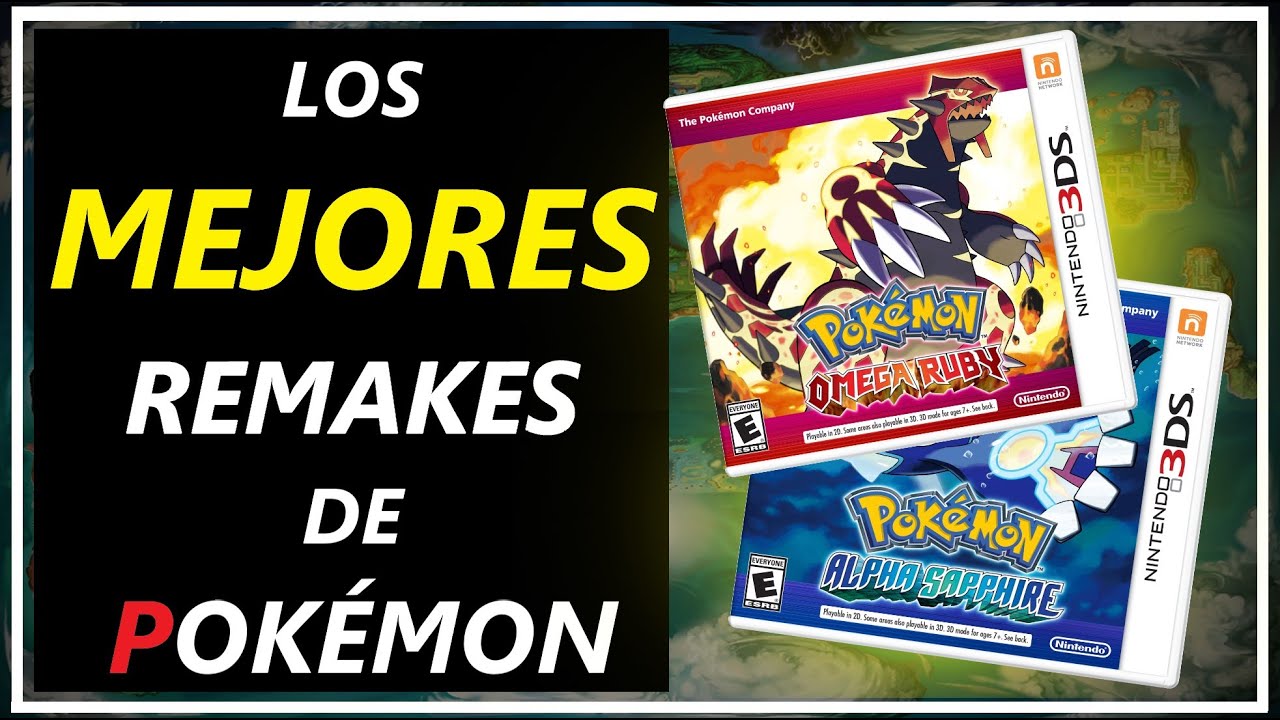 Los MEJORES REMAKES de POKÉMON: Pokémon Rubí Omega/Zafiro Alfa