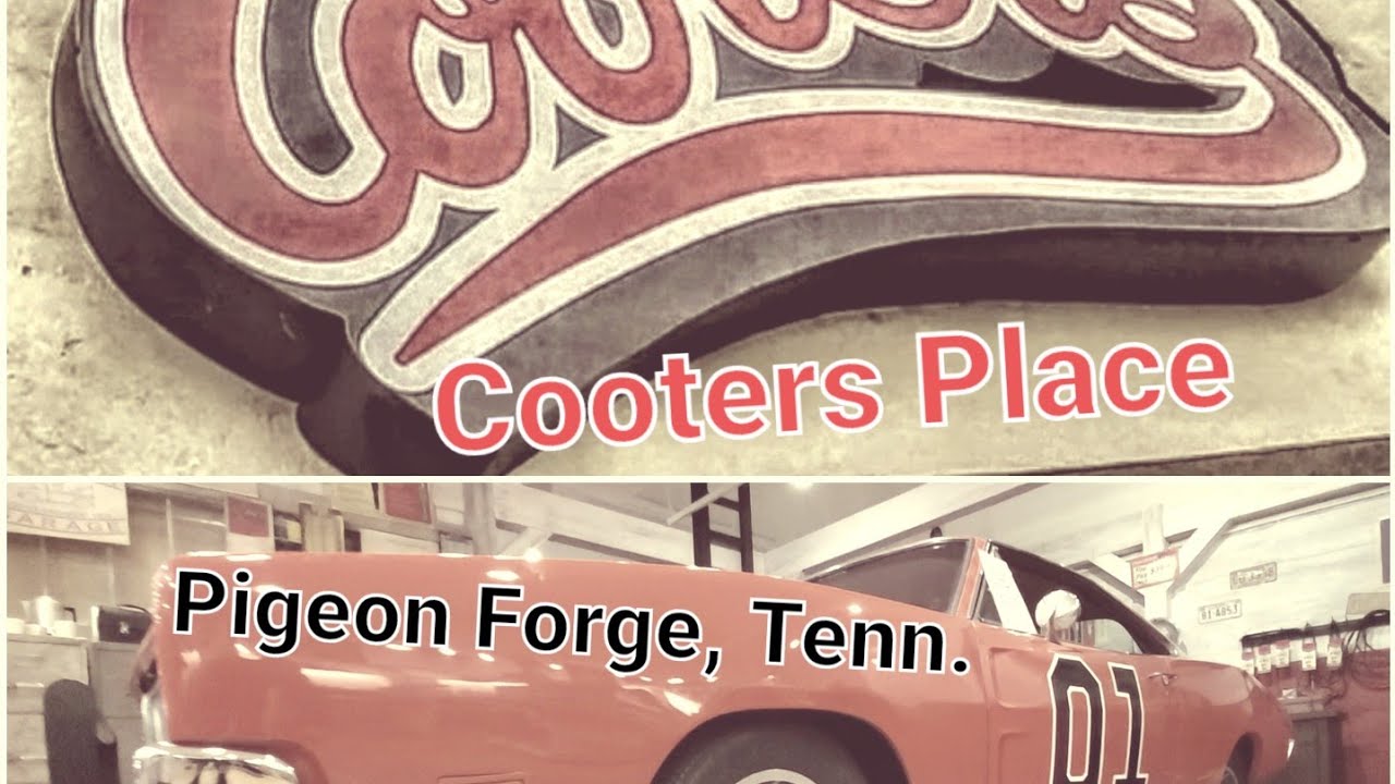 Cooter's Place, Pigeon Forge, Tn.