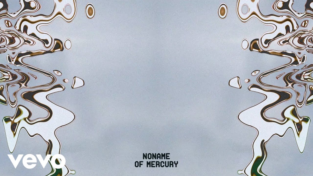 of Mercury - NO NAME | Official Lyric Video