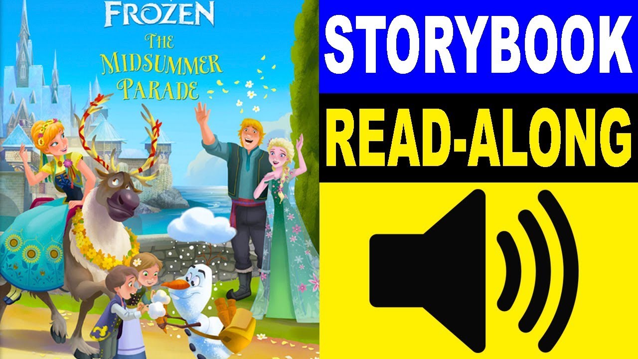 Frozen Read Along Story book, Read Aloud Story Books, Frozen - The Midsummer Parade