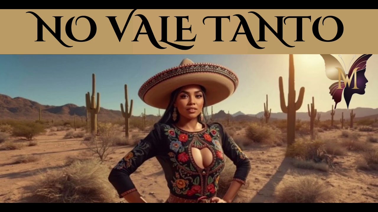 NO VALE TANTO 
