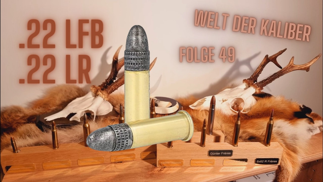 .22 LFB / .22 LR (überarbeitet) - Welt der Kaliber , Folge 49