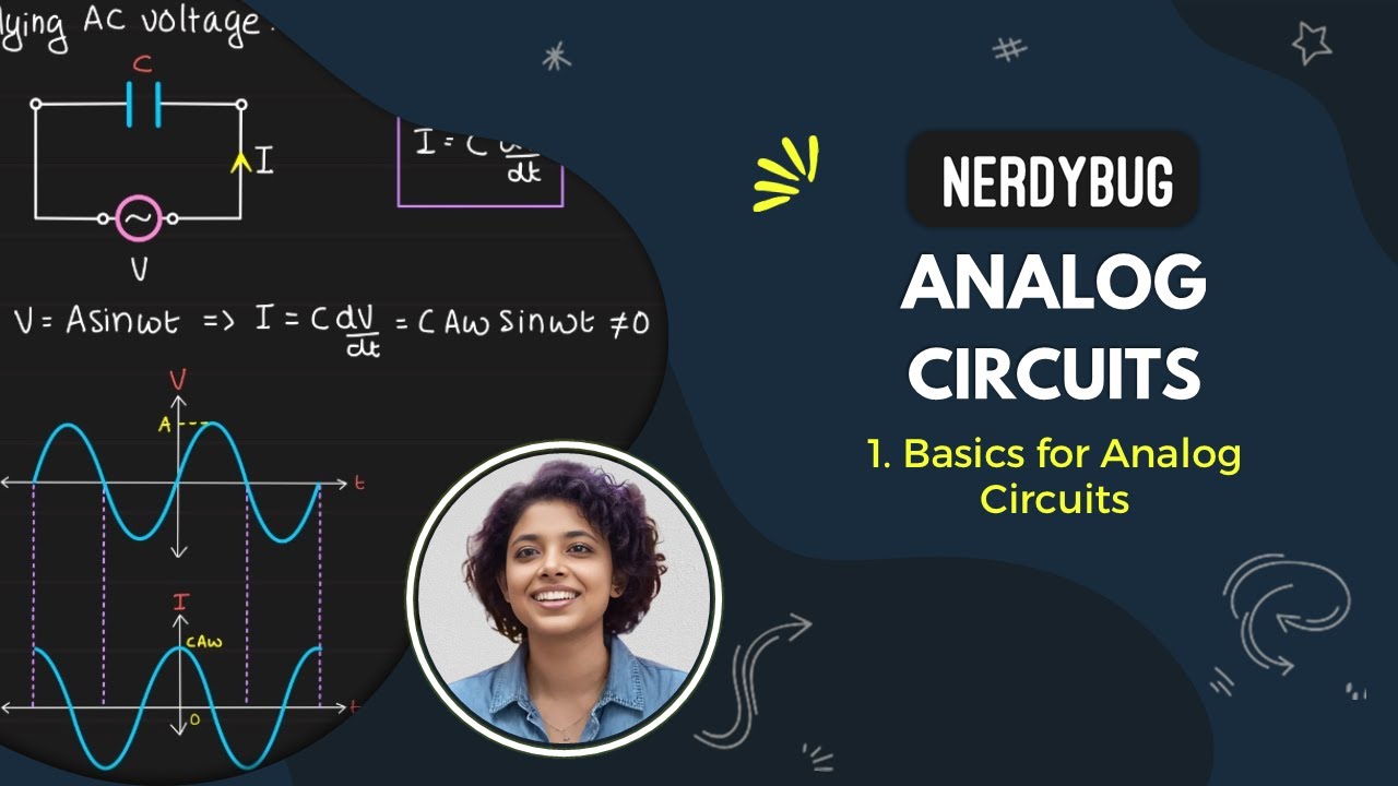 Basics for Analog Circuits | Analog Circuits | NerdyBug | 2024