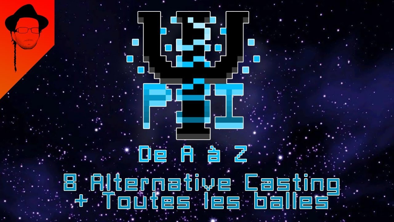 PSI 08 Alternative Casting et toutes les balles