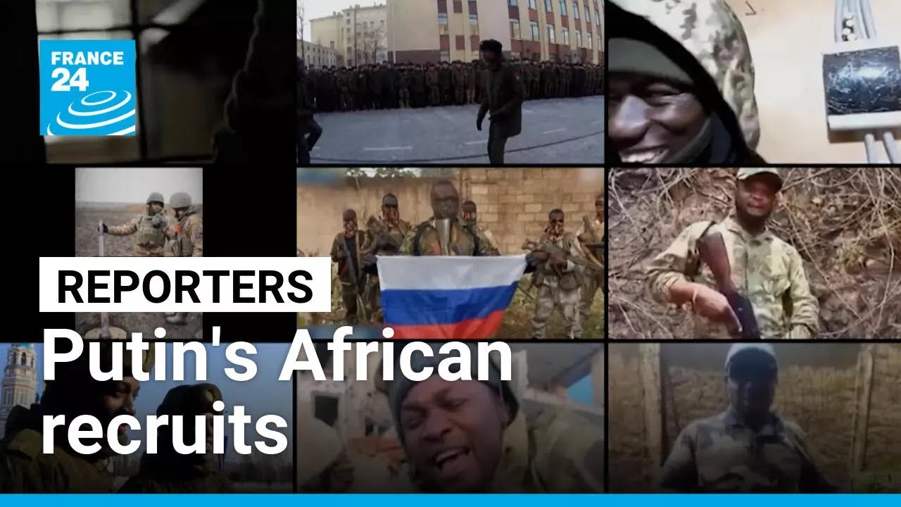 Putin's recruits: The young Africans fighting for Russia in Ukraine • FRANCE 24 English