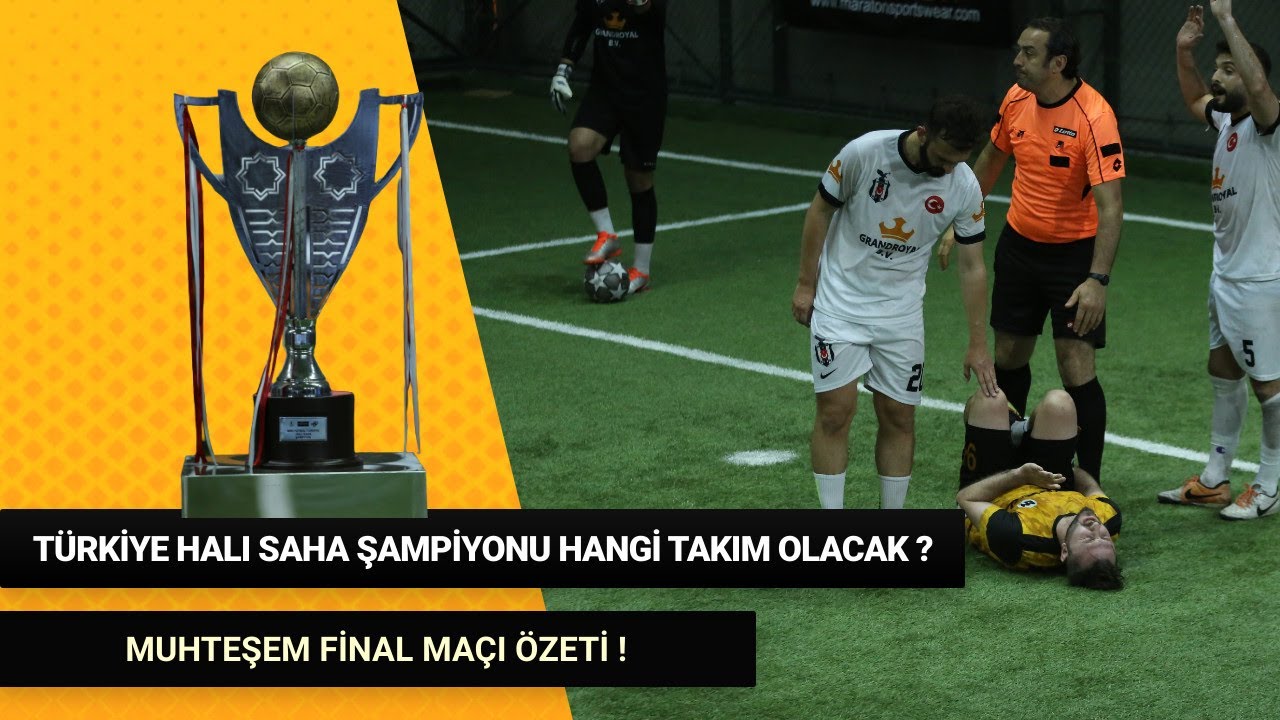 Türkiye Halı Saha Finali Futbol Turnuvası Şampiyonu Belli Oluyor Maç Özeti
