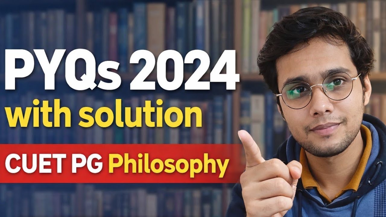 CUET PG Philosophy PYQs 2024 | Complete Paper Solved
