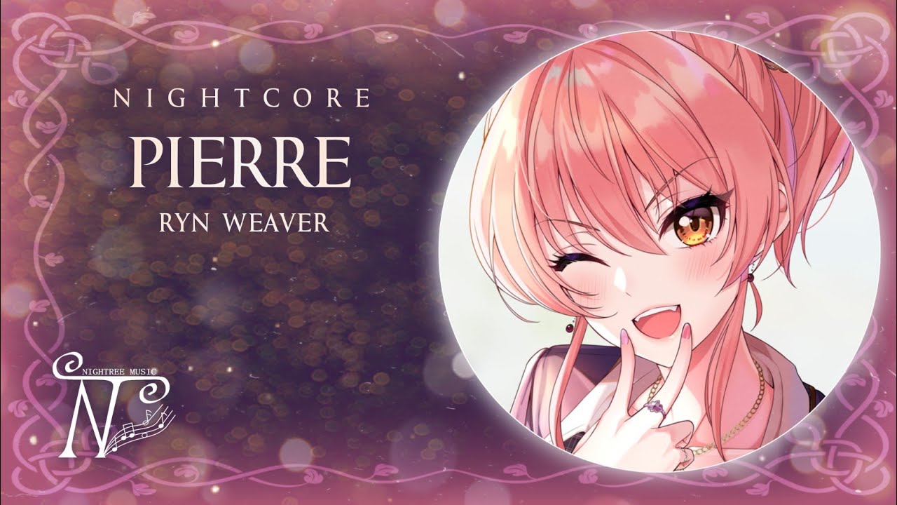 Nightcore - Pierre (Lyrics)