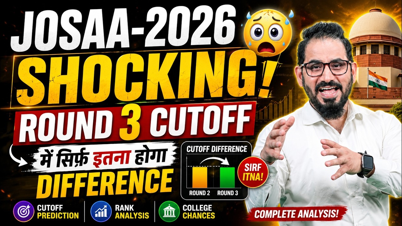 Shocking😳 JoSAA Round-3 Cut-off में सिर्फ इतना आयेगा Difference🔥 #jee #jeemain #jee2026 #neet #josaa