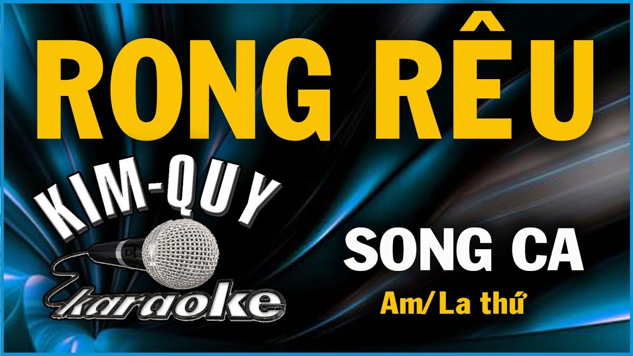 RONG RÊU (Tác giả Nguyễn Tâm) - KARAOKE - SONG CA ( Am/La Thứ )