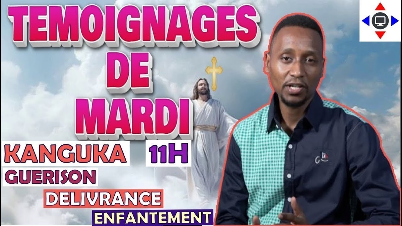 TEMOIGNAGES KANGUKA DE MARDI 24/02/2026 par Chris NDIKUMANA MIRACLE DE DIEU, DÉLIVRANCE, GUÉRISON