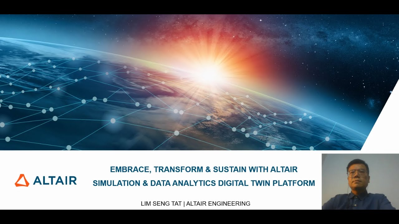 Embrace, Transform & Sustain with Altair Simulation and Analytics Digital Twins Platform