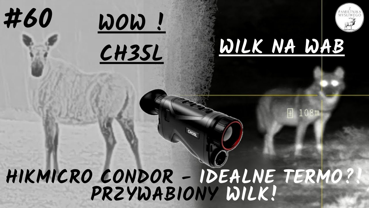 Z Pamiętnika Myśliwego #60 Hikmicro Condor - idealne termo?! Przywabiony wilk! (wolf hunting)
