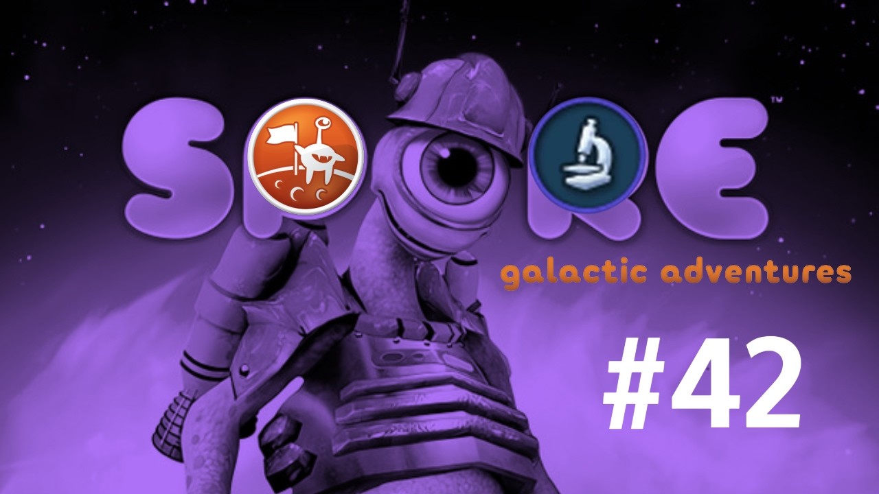 Spore Galactic Adventures | Part 42 - Space Stage | No Commentary (PC)