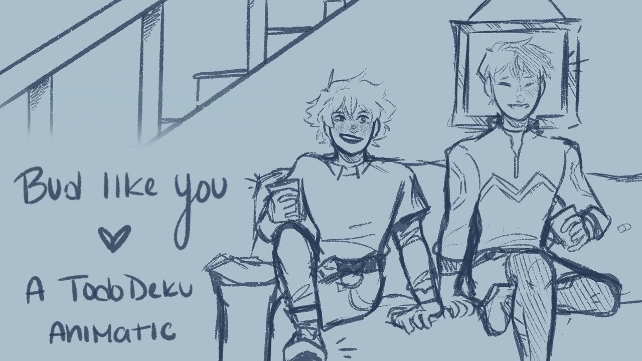 Bud Like You | TodoDeku Animatic