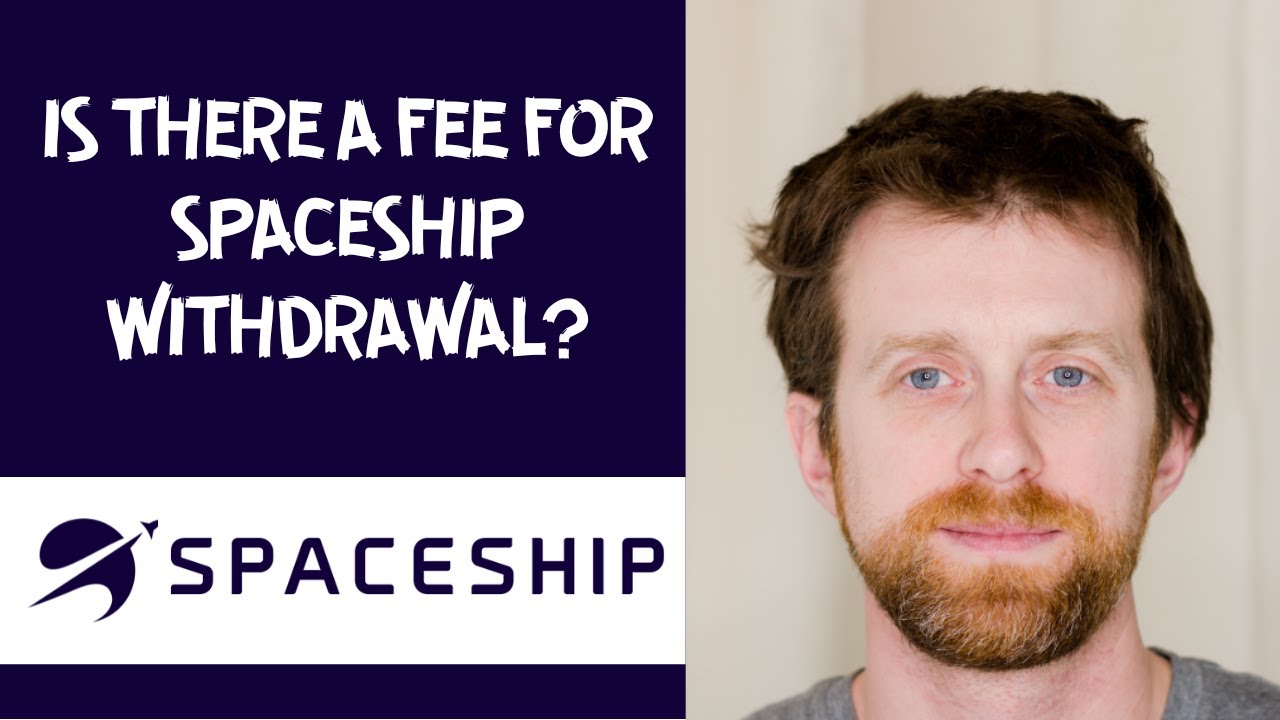 Is there a fee for spaceship withdrawal?