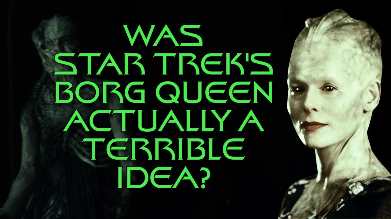 Was Star Trek's Borg Queen Actually a Terrible Idea?