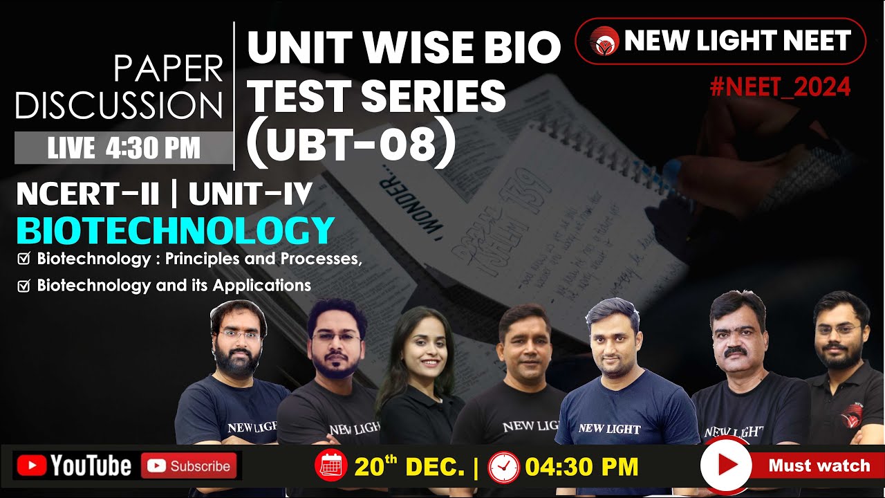 NEET 2024 LIVE | UNIT-WISE BIO TEST TEST (UBT-08) | PAPER DISCUSSION | BIOTECHNOLOGY #newlightneet