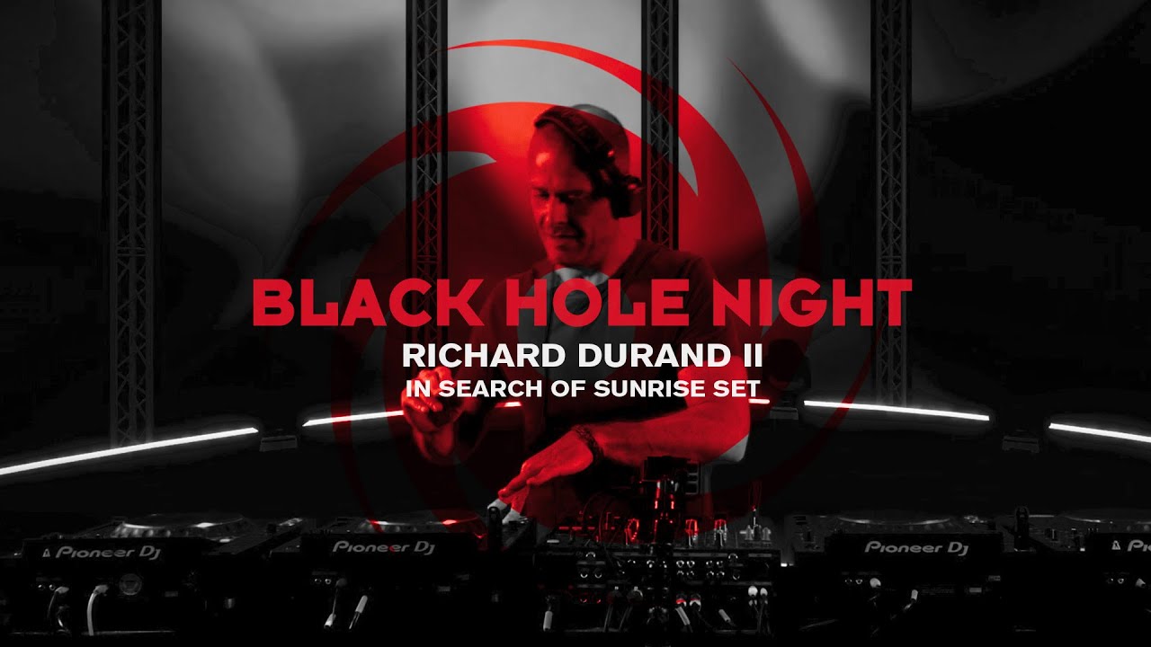 Black Hole Night with Richard Durand II