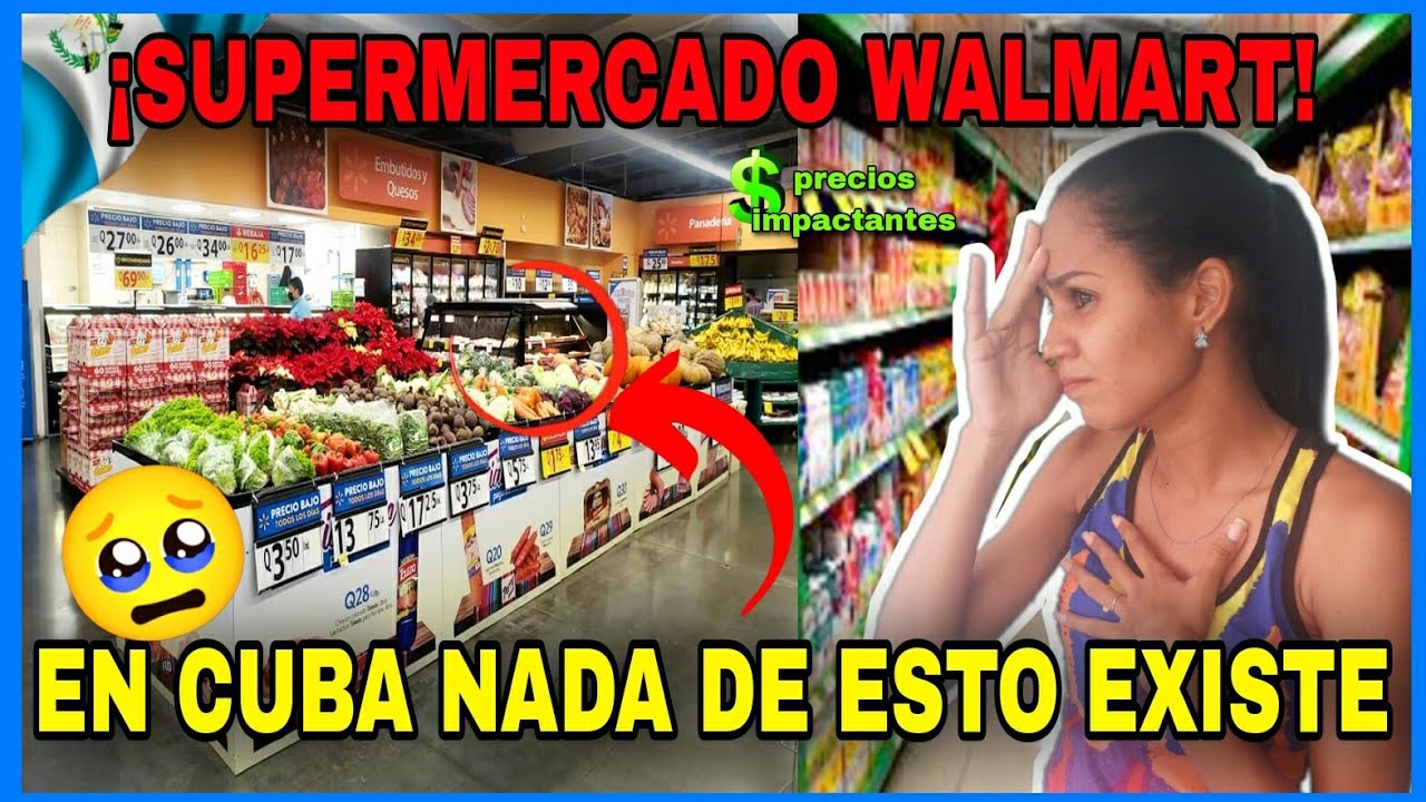 SUPERMERCADO WALMART😨 GUATEMALA🇬🇹 2023¡PRECIOS IMPACTANTES!¡Cubana reacciona!#reaction #guatemala