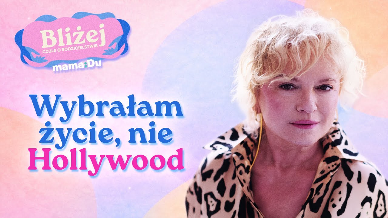 Katarzyna Figura: „Wybrałam życie, nie Hollywood” | O macierzyństwie, sile i intuicji | Bliżej #1