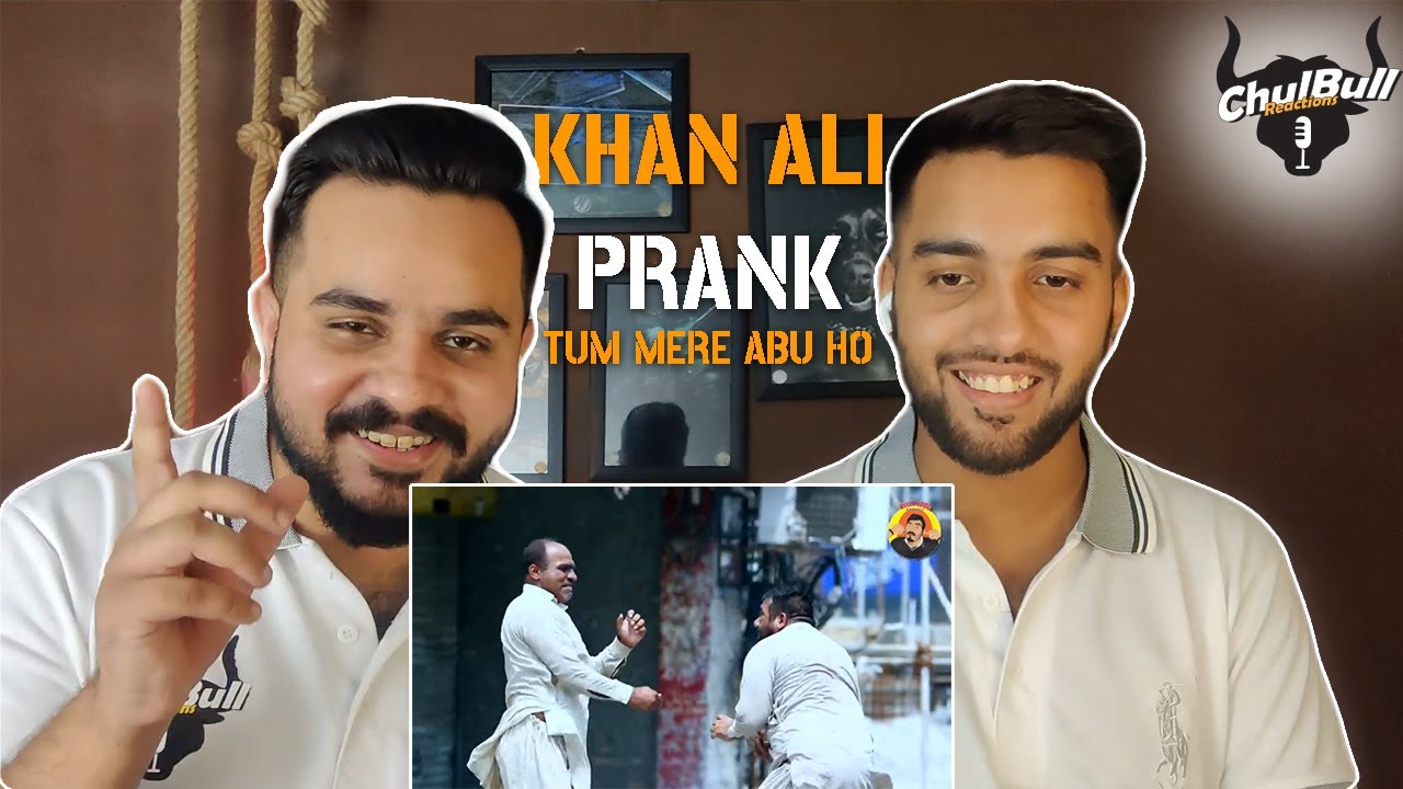 Pakistani reaction on Tum MeRe Abu Ho Best Prank | Velle Loog Khan Ali