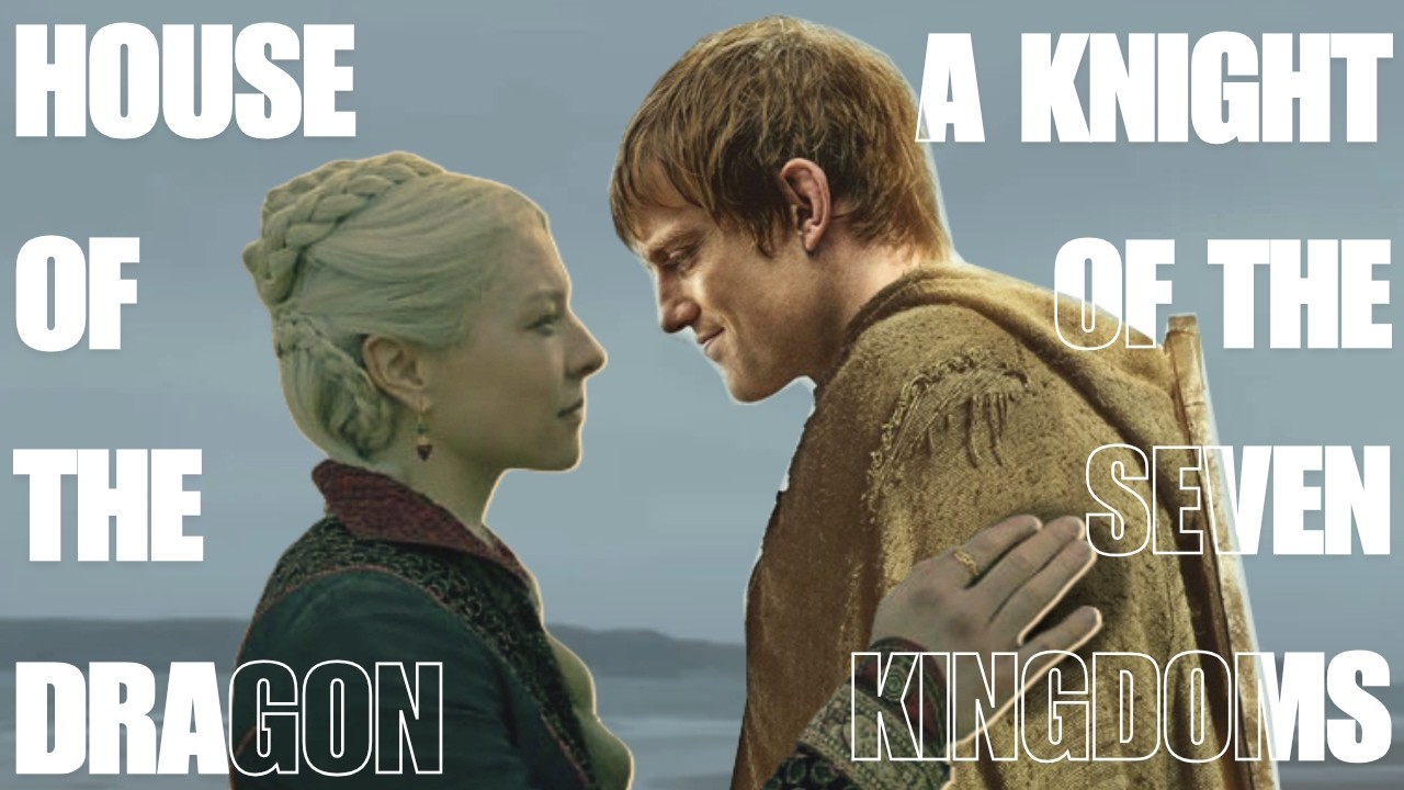 The Problem With HOUSE OF THE DRAGON (And how A KNIGHT OF THE SEVEN KINGDOMS Fix It)