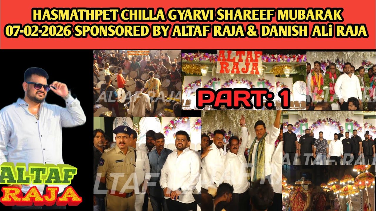 Hasmathpet Chilla Gyarvi Shareef Mubarak 2026 | Sponsored by Altaf Raja | 07-02-2026 