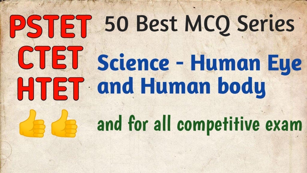 #pstet #pstet_science Topic- Human Eye and Human body   Best 50 MCQ Series