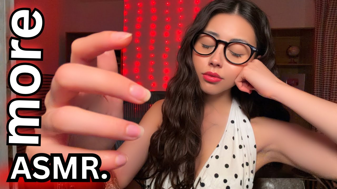 more ASMR. but this time it actually sends you to sleep