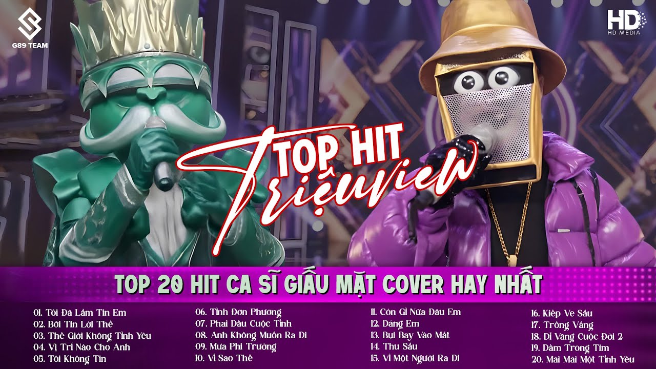 Tôi Đã Lầm Tin Em, Bởi Tin Lời Thề, Thế Giới Không Tình Yêu ♫ Top 20 Hit Ca Sĩ Giấu Mặt Cover
