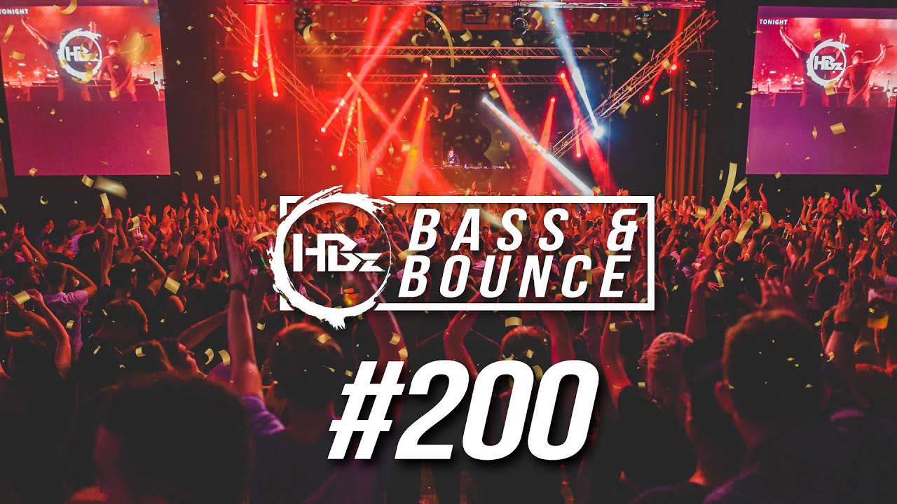 HBz - Bass & Bounce Mix #200 | Best of HBz Remix