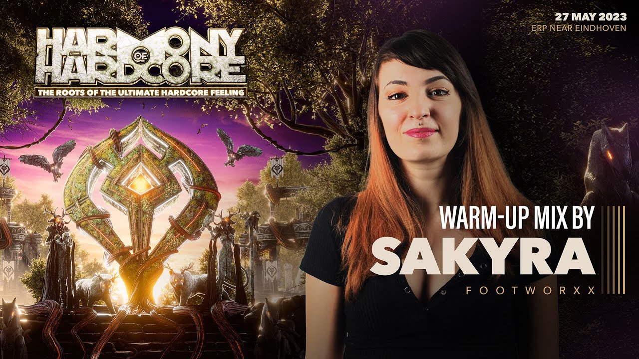 Sakyra | Harmony of Hardcore 2023 | Official Footworxx warm-up