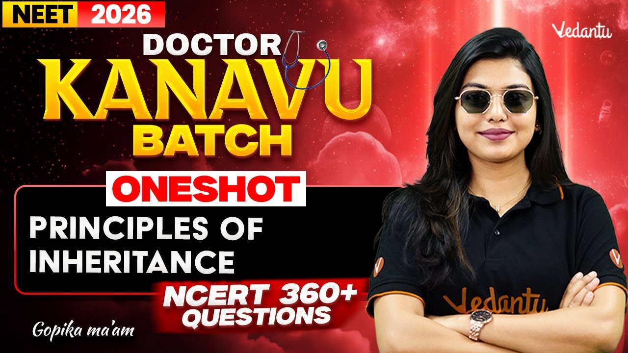 Principles of Inheritance ONE-SHOT 🔥 NCERT 360+Qs | NEET 2026 Biology | Gopika Mam