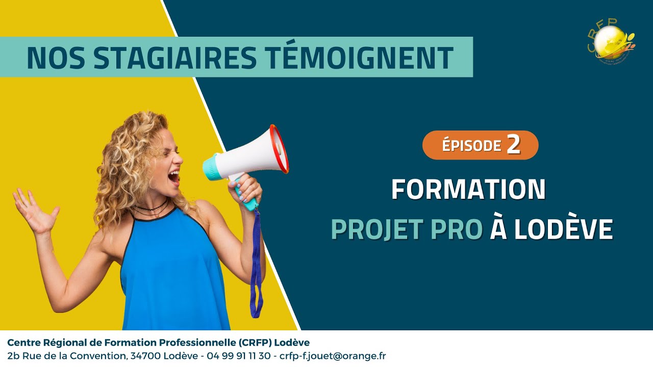 Formation Projet Pro à Lodève - Nos stagiaires témoignent (Episode 2)