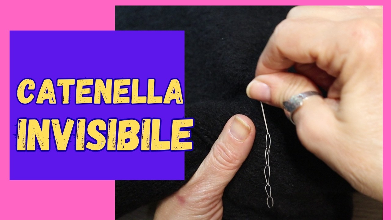 CUCITURA INVISIBILE A MANO PER ORLO FACILE CON IL PUNTO INDIETRO E IL PUNTO CATENELLA ECCO IL TRUCCO