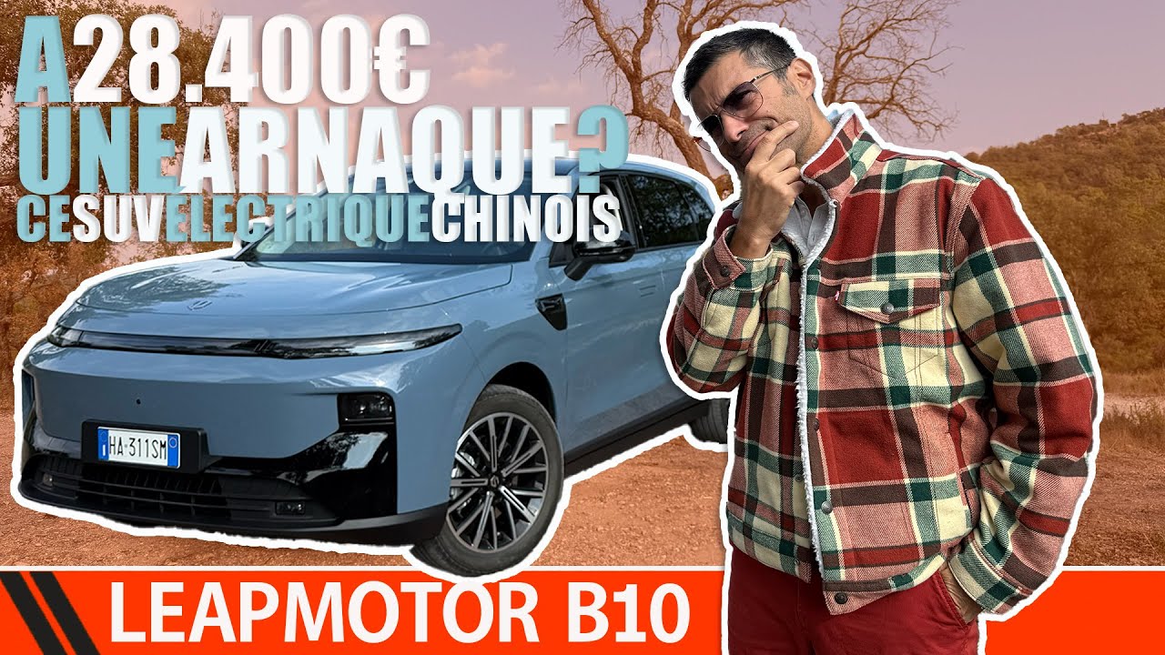Essai Leapmotor B10 : A 28.320&euro;, c'est une affaire ou une arnaque Chinoise ?