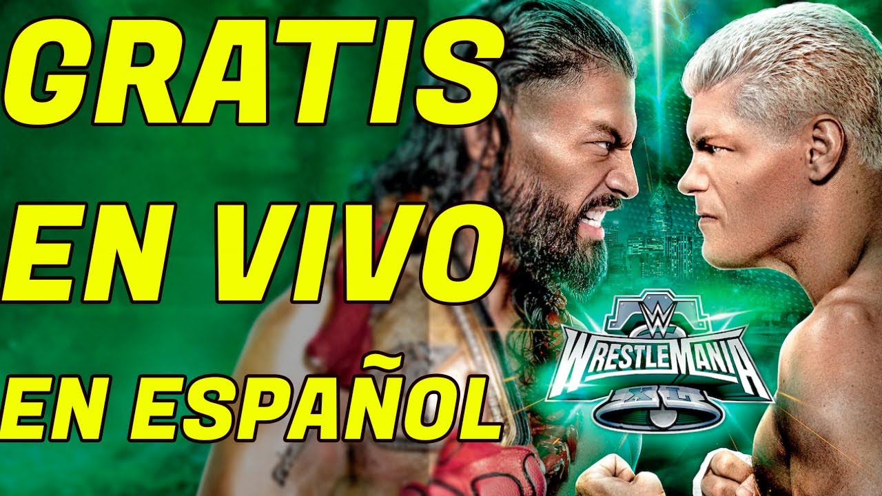 &iquest;DONDE VER WWE WRESTLEMANIA 40 EN VIVO, GRATIS Y EN ESPA&Ntilde;OL?
