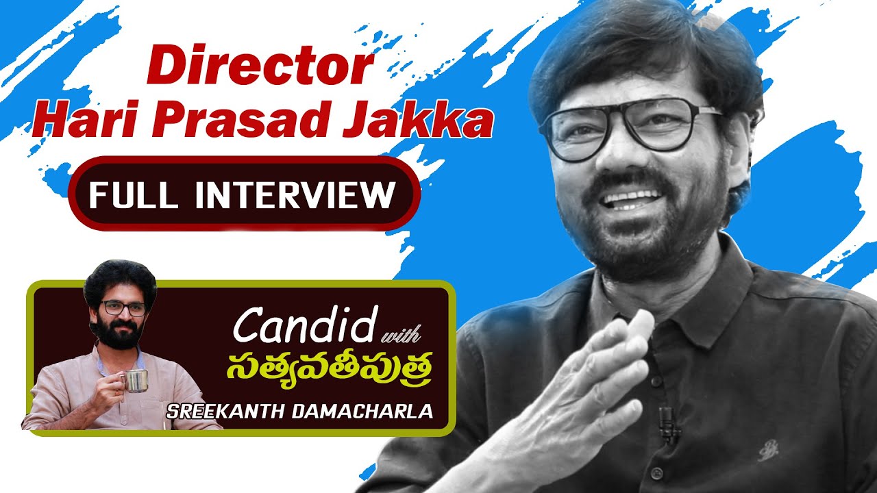 Director Hari Prasad Jakka Exclusive Full Interview | Candid with Satyavathiputra #2 | Myra Media