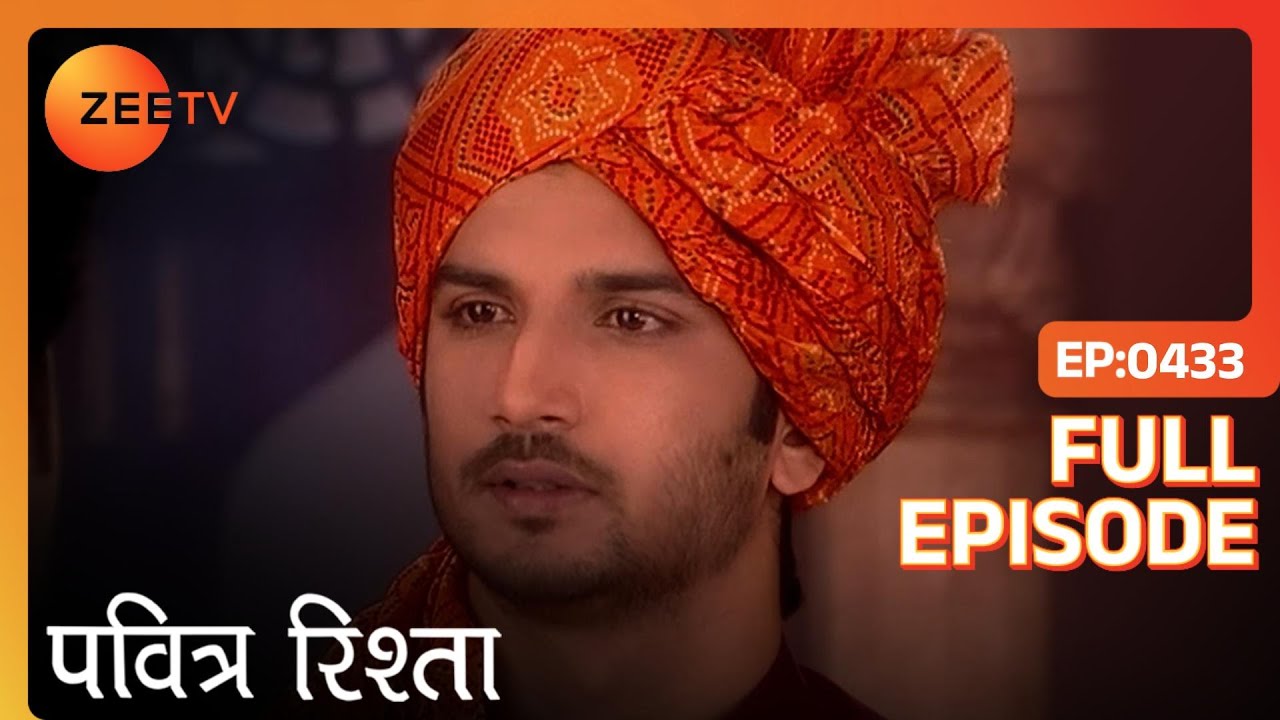 PAVITRA RISHTA - Full Ep - 433 - Archana, Manav, Savita, Sulochana, Arjun, Purvi - Zee TV