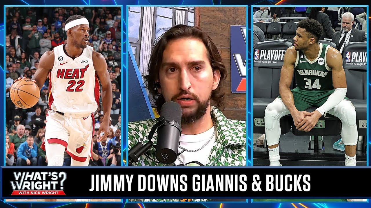 Impressed with Jimmy Butler, Heat or disappointed by Giannis & Bucks? Nick explains | What’s Wright?